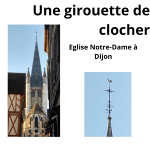 Girouette du clocher de Notre-Dame à Dijon